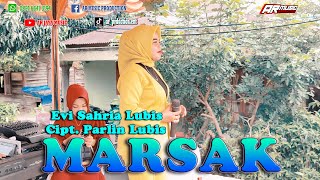 MARSAK || EVI SAHRIA LUBIS, Cipt. Parlin Lubis