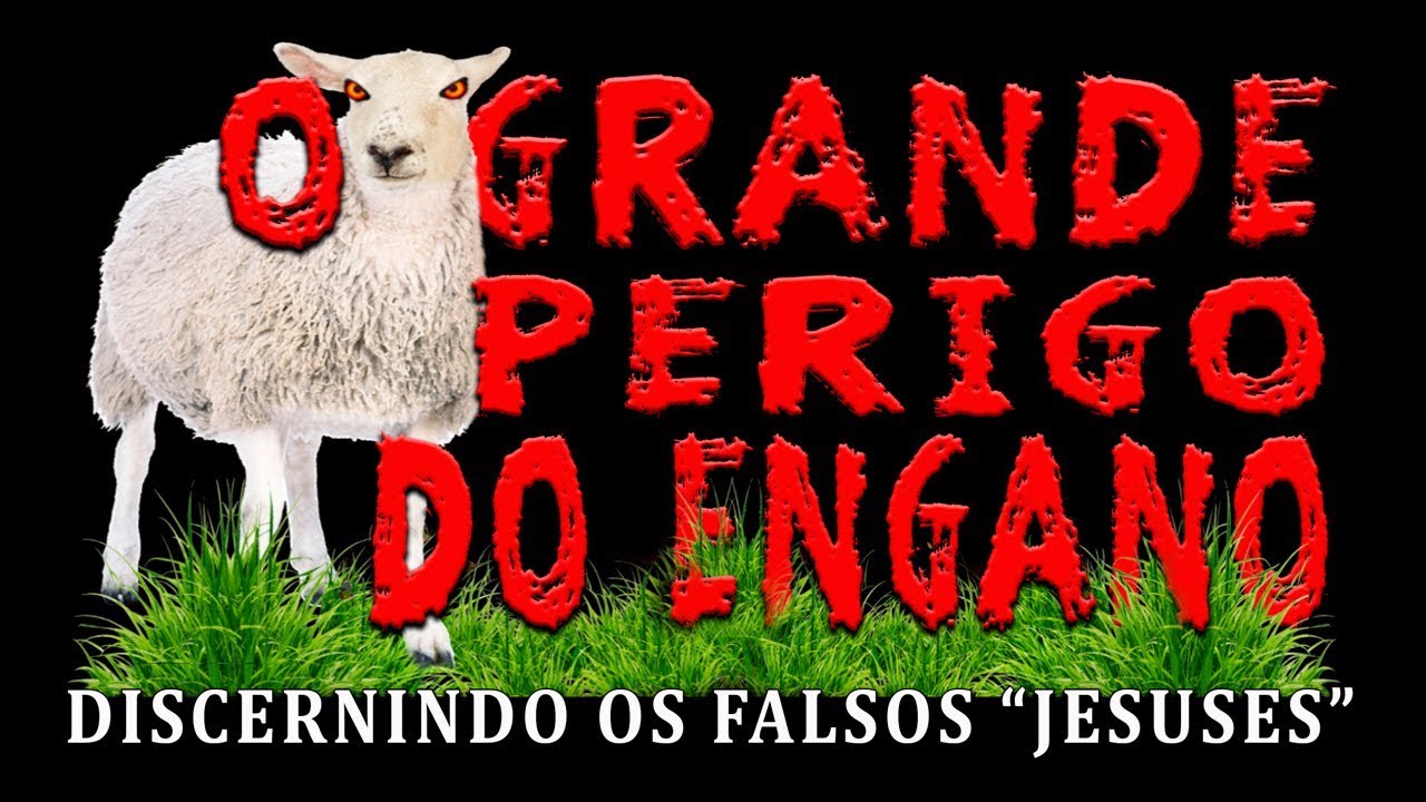 O GRANDE PERIGO DO ENGANO - YouTube