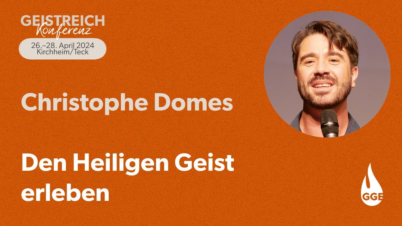 Den Heiligen Geist erleben | Christophe Domes