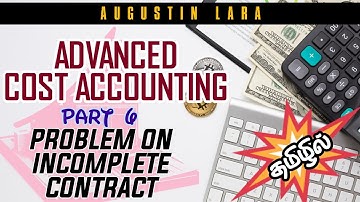 Problem on Incomplete Contract :: Contract Costing - Part 6 :: University of Madras :: Tamil :: 2024