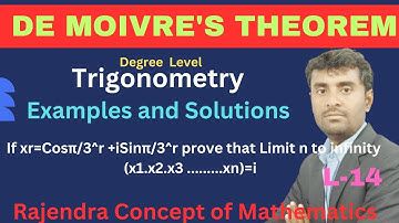 If xr=Cosπ/3^r +iSinπ/3^r prove that Limit n to infinity (x1.x2.x3 .........xn)=i  | De Moivre