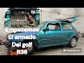 Golf R36 empezando el armado