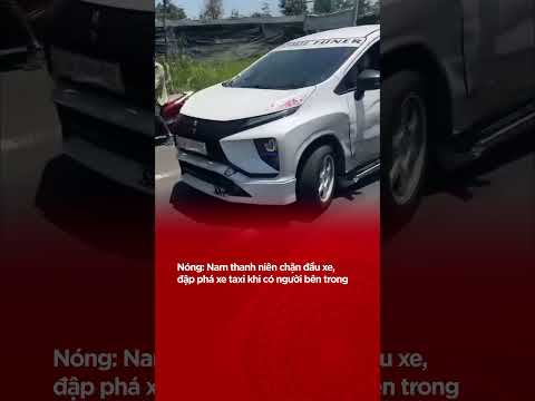 Nóng: Nam thanh niên chặn đầu xe,đập phá xe taxi khi có người bên trong