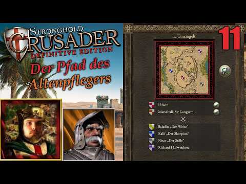 Der Pfad des Altenpflegers | #11 Umzingelt | Stronghold Crusader - Definitive Edition