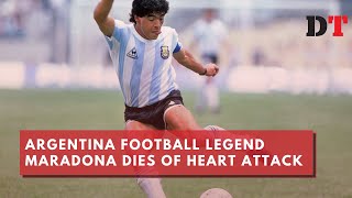 Argentina football legend Maradona dies of heart attack