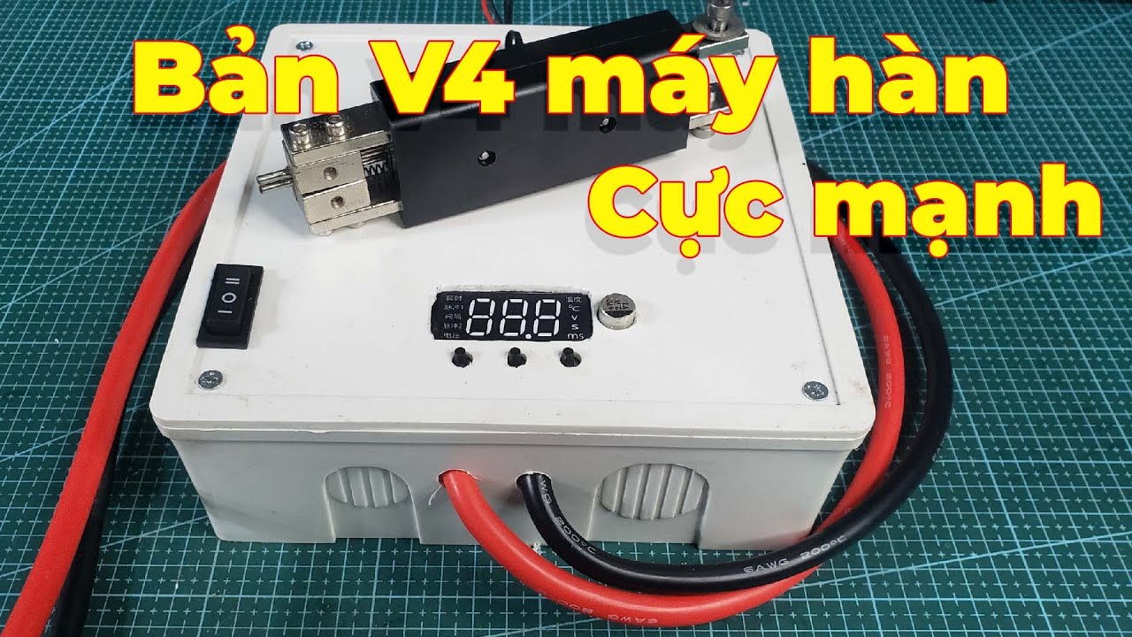 Phiên bản V4 máy hàn cell pin tốt nhất cho AE mê pin!