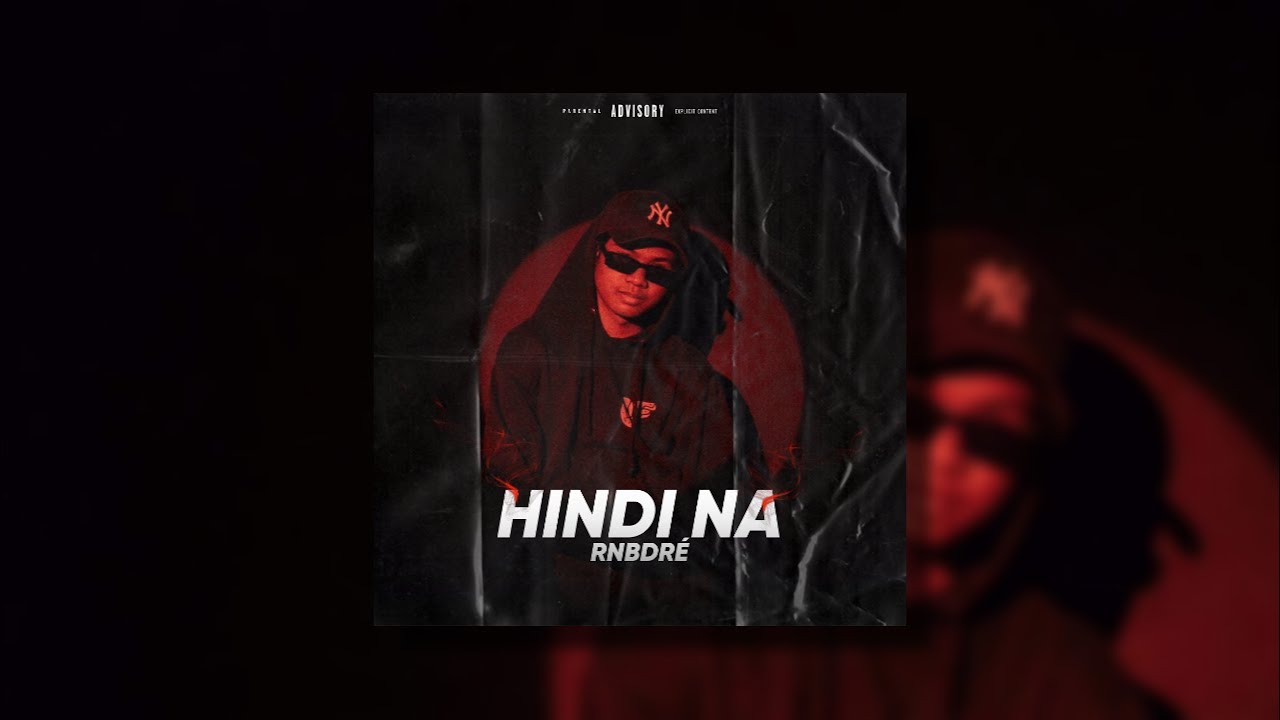 rnbdré - Hindi Na (Official Lyric Video)