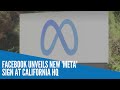 Facebook unveils new 'Meta' sign at California HQ