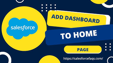 How to Add a Dashboard to Your Salesforce Home Page – Step-by-Step Guide