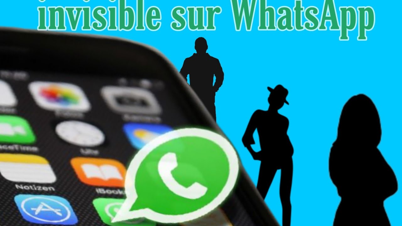 COMMENT VOUS POUVEZ êTRE INVISIBLE SUR WHATSAPP