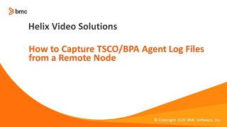 BMC TSCO: How to Capture the Capacity Agent log files from remote nodes in TSCO