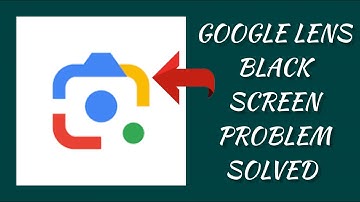How To Solve Google Lens App Black Screen Problem|| Rsha26 Solutions