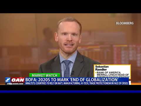 Bank of America: 2020’s to mark ‘end of globalization’