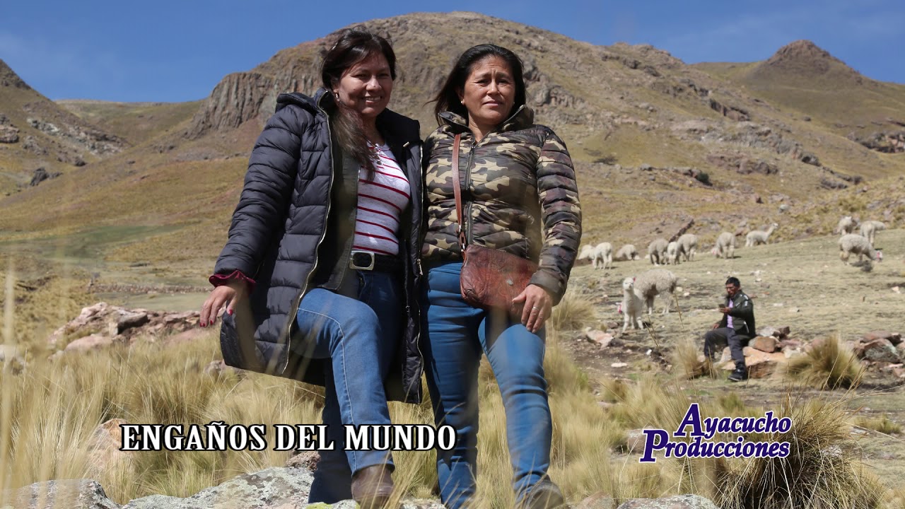 MUJER AYACUCHANA - ENGAÑOS DEL MUNDO - VIDEO OFICIAL