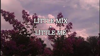 LİTTLE MİX - Little Me (Lyrics)