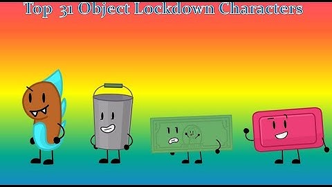 Top 31 Object Lockdown Characters