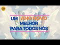 Mensagem da Manhã - Um Ano Novo melhor para todos nós