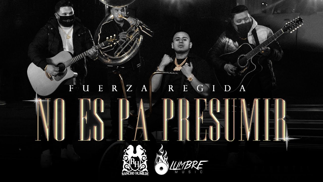 Fuerza Regida - No Es Pa Presumir [Official Video]