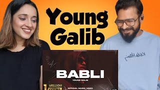 YOUNG GALIB - Babli || REACTION VIDEO | VIBHAV & SONAM