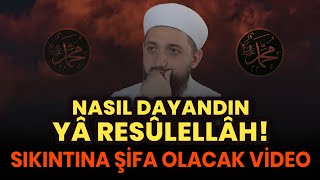 Nasıl Dayandın Yâ Resûlellah 😪 Sıkıntılara Iyi Gelecek 
