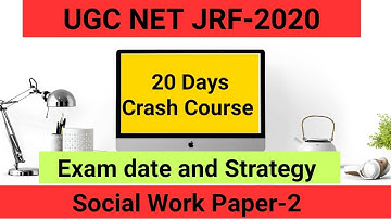 UGC NET EXAM Date and 20 Day Complete Strategy(Crash Course).Social Work Paper-2