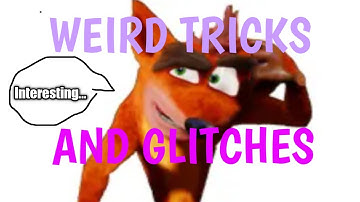 Crash Bandicoot The Wrath Of Cortex Weird Tricks & Glitches 2