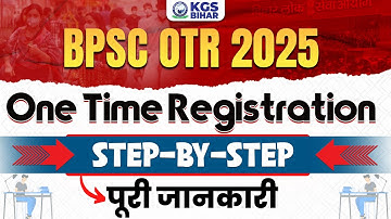 BPSC OTR 2025 One Time Registration Step by Step | BPSC 2025 Update | Avinash Sir | KGS Bihar Exams