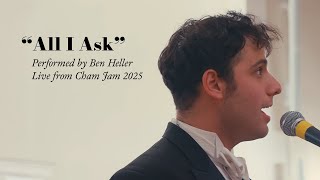 "All I Ask" | The Yale Alley Cats (Champagne Jamboree 2025)
