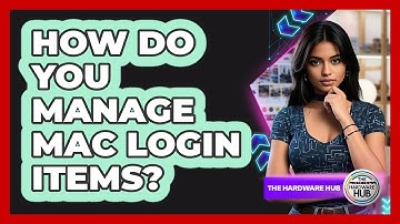 How Do You Manage Mac Login Items?