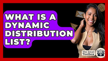 What Is A Dynamic Distribution List? - TheEmailToolbox.com