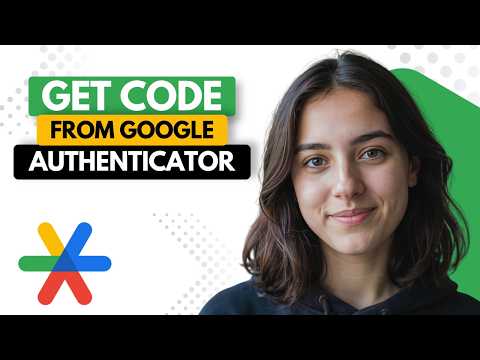 How to Get a Code from Google Authenticator
