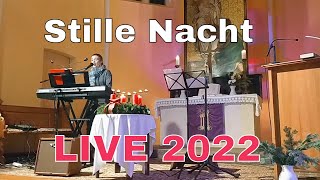 Stille Nacht 2022 LIVE aus ev. Kirche Adventskonzert