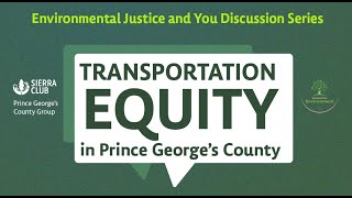 Environmental Justice and You: Transportation Equity