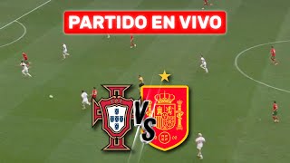 PORTUGAL vs ESPAÑA 🔴 EN VIVO | GRAN FINAL - UEFA NATIONS LEAGUE 2025 | 🎙️¡NARRACIÓN TOP!