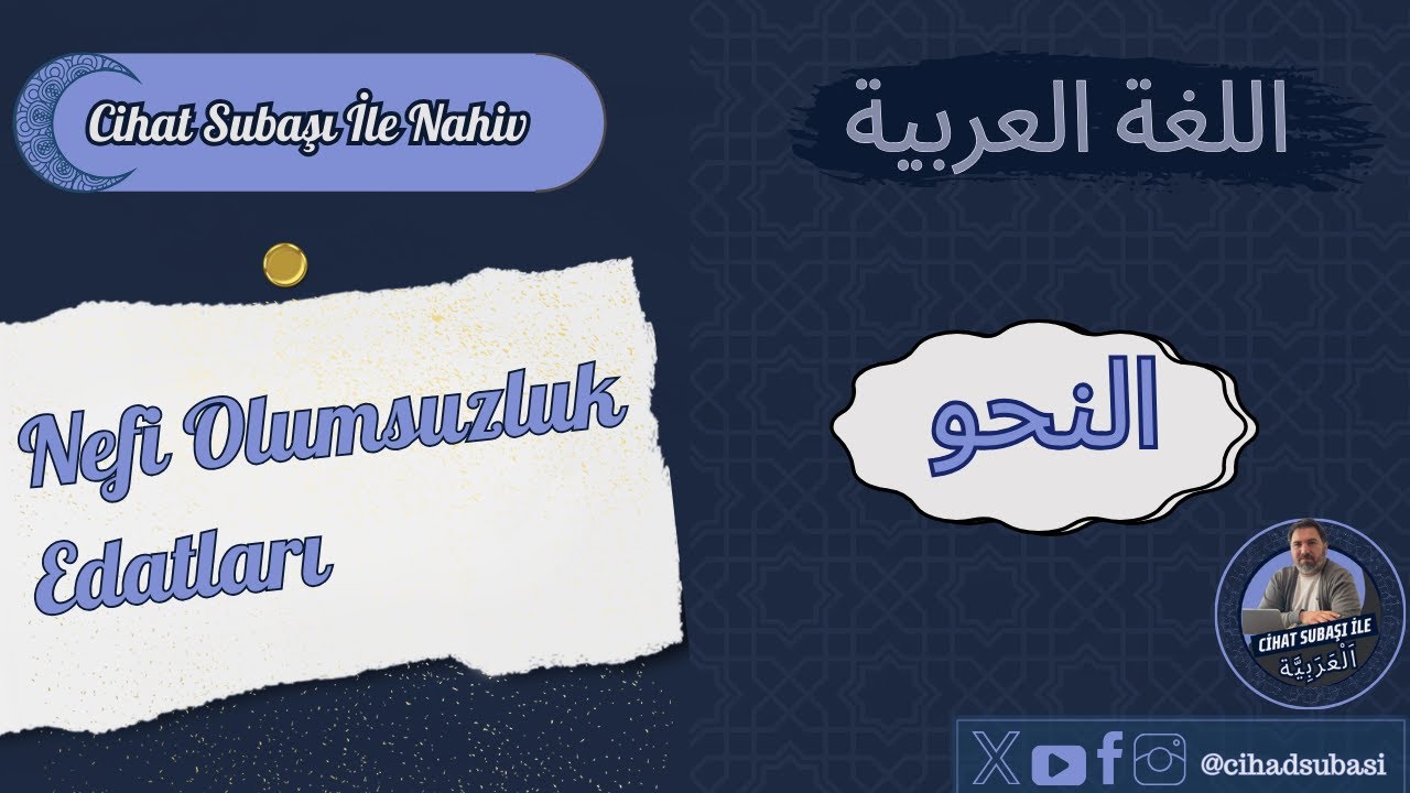 #Arapçada Olumsuzluk I Nefi Edatları