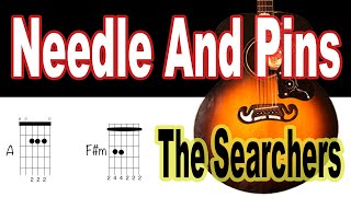 The Searchers  Needle And Pins Guitar Chords