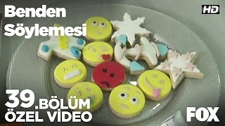 Fasulyeden kurabiye .... Benden Söylemesi 39.Bölüm