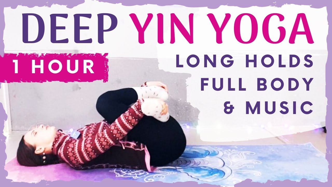 Advanced One Hour Yin Yoga Session, Extra Long Holds - 60 Minute Full ...