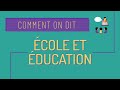L école Et L éducation Comment On Dit 26 