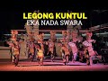 Tari LEGONG KUNTUL - KOMUNITAS SENI EKA NADI SWARA