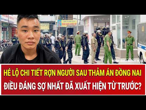 Expert reveals chilling details behind the Dong Nai tragedy: Was the most terrifying part there a...