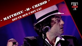 Miniatura del video "Matthieu -M- Chedid "Est-Ce Que C'Est Ca?" (TARATATA Nov. 2010 )"
