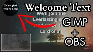 Welcome Text Marquee For Church—GIMP + OBS Tutorial
