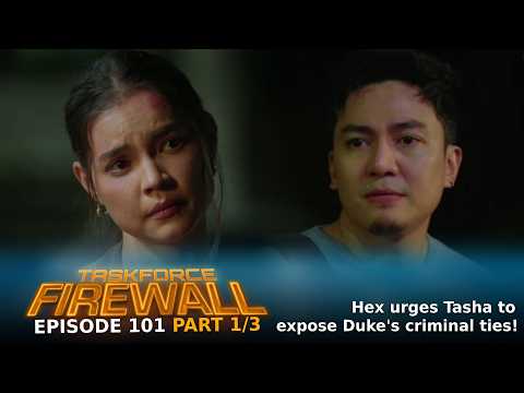 Taskforce Firewall: Hex urges Tasha to expose Duke's criminal ties! (Episode 101 - Part 1/3)