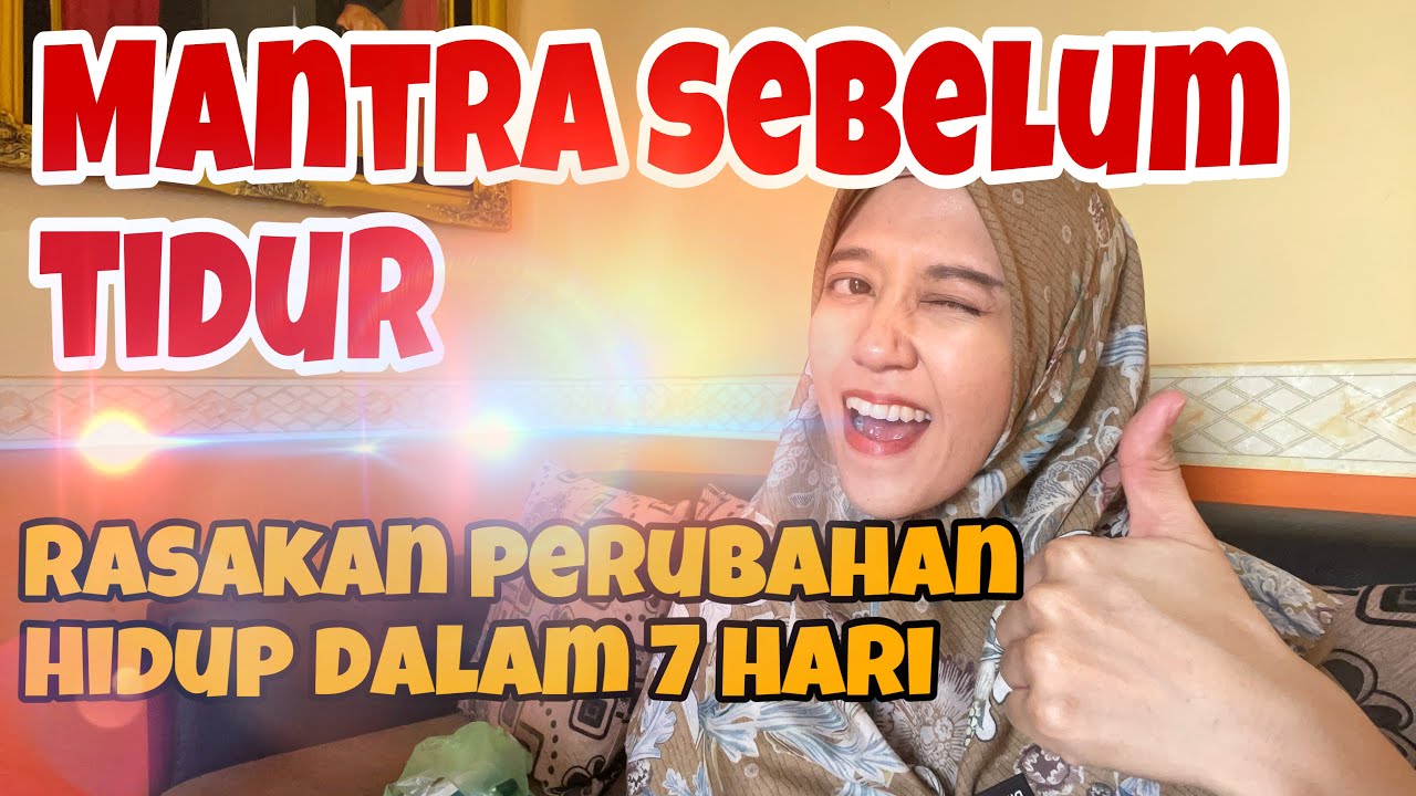 CARA AJAIB MERUBAH HIDUP SEBELUM TIDUR