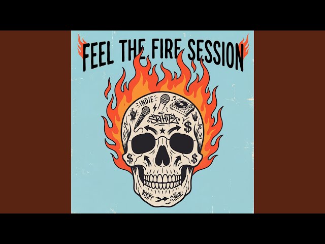 Feel The Fire Session (Extended Version)