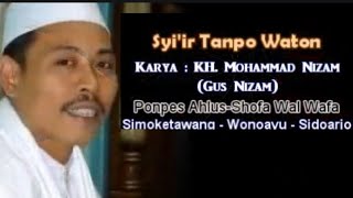 Syi'ir Tanpo Waton Kh.Mohammad Nizam (gus nizam) # zabaniah cq
