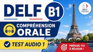DELF B1 – COMPRÉHENSION ORALE 1| TEST AUDIO 1 (Examen DELF B1)