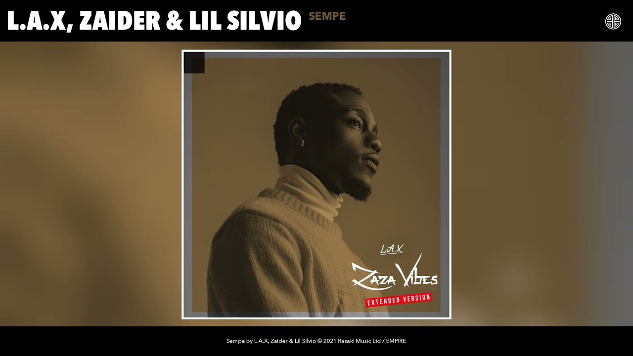 LAX Zaider  Lil Silvio   Sempe Remix Official Audio