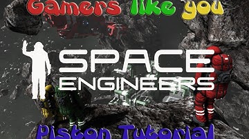 Space Engineers: Piston Tutorial